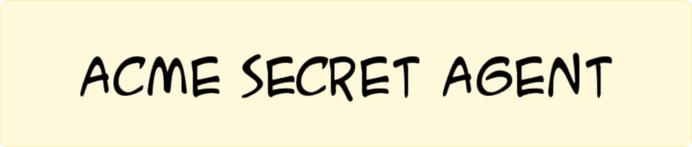 ACME Secret Agent Font ACME Secret Agent Font