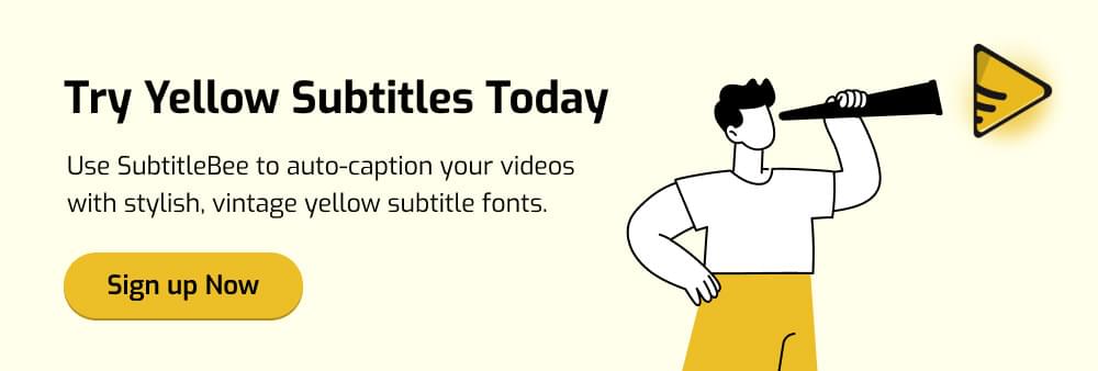 Add Yellow Subtitles Font to Your Videos with SubtitleBee Add Yellow Subtitles Font to Your Videos with SubtitleBee