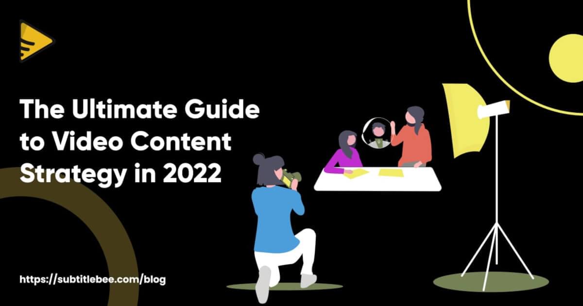 The Ultimate Guide to Branded Video Content Strategy in 2022 · Blog