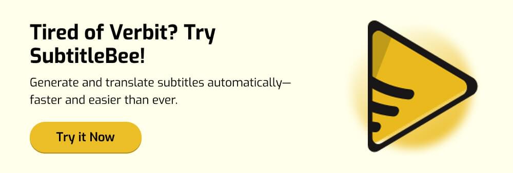 Try SubtitleBee - Top Verbit Alternative Try SubtitleBee - Top Verbit Alternative