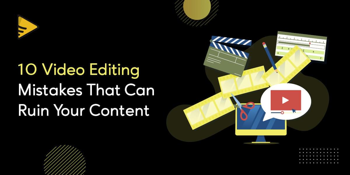 10 Video Editing Mistakes That Can Ruin Your Content · Blog | SubtitleBee